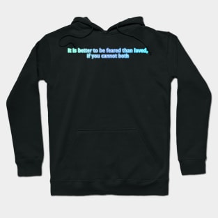 Better to be feared Hoodie